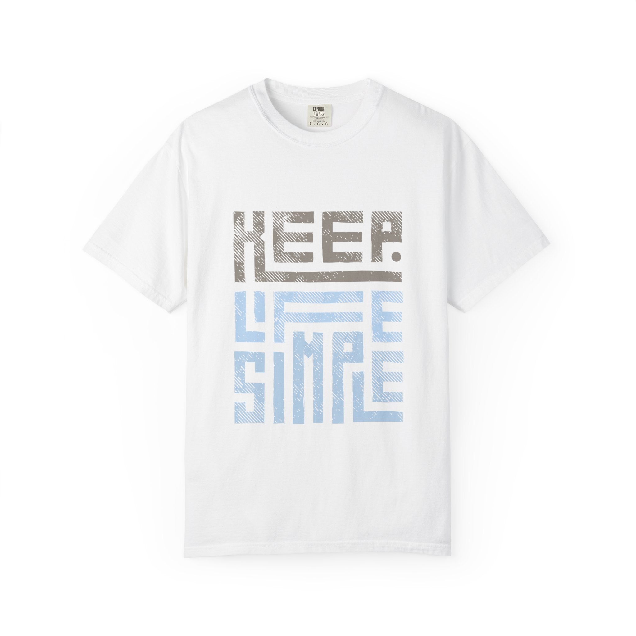 Keep Life Simple T-Shirt