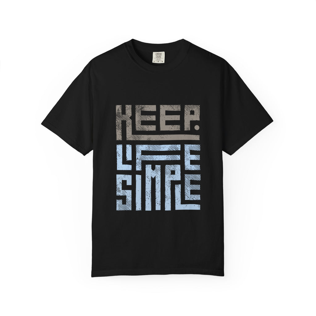 Keep Life Simple T-Shirt