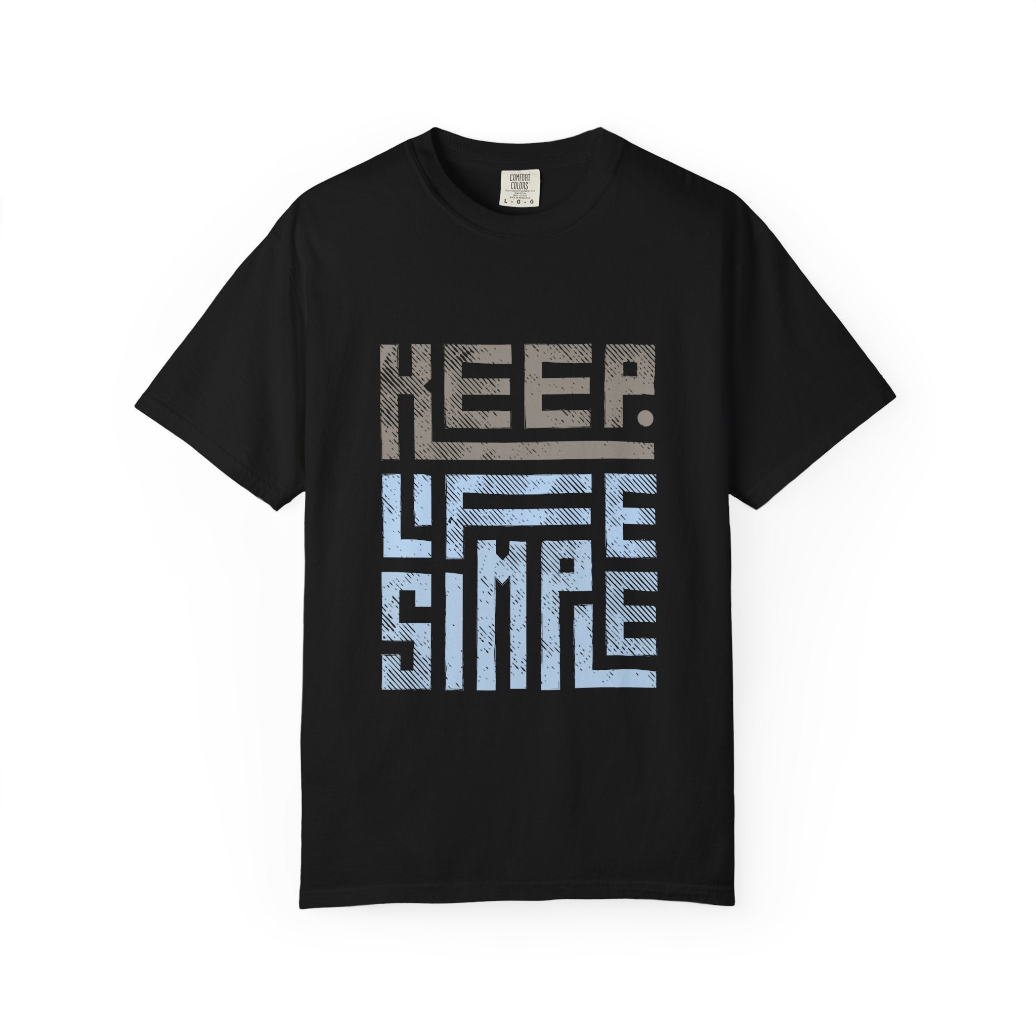 Keep Life Simple T-Shirt